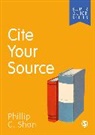 Phillip C. Shon, Phillip C. C. Shon, Phillip Shon - Cite Your Source