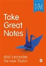 Author, Mal Leicester, Mal (Nottingham University Leicester, Mal Taylor Leicester, Leicester Mal, Denise Taylor... - Take Great Notes