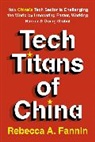 Rebecca Fannin - Tech Titans of China