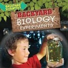 Alix Wood - Backyard Biology Experiments