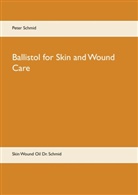 Peter Schmid - Ballistol for Skin and Wound Care