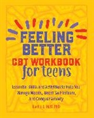 Rachel Hutt, Rachel Huutt - Feeling Better: CBT Workbook for Teens