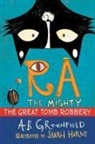 A. B. Greenfield, A. B./ Horne Greenfield, Amy Butler Greenfield, Sarah Horne - The Great Tomb Robbery