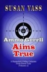 Susan Vass - Ammo Grrrll Aims True