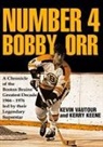 Kerry Keene, Kevin Vautour - Number 4 Bobby Orr