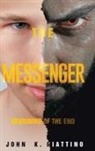 John K. Giattino - The Messenger