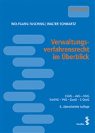 Wolfgang Fasching, Walter Schwartz, Wolfgang Schwartz - Verwaltungsverfahrensrecht im Überblick