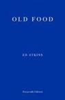Ed Atkins - Old Food