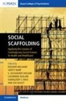 Richard Williams, Susan Bailey, Kamaldeep S Bhui, Kamaldeep S. (Queen Mary University of London) Bhui, Catherine Haslam, Catherine (University of Queensland) Haslam... - Social Scaffolding