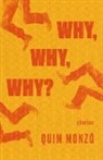 QUIM MONZO, Quim Monzó - Why, Why, Why?