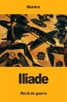 HOMERE, Homère - Iliade