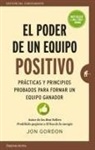 Jon Gordon - El Poder de un Equipo Positivo