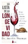 Merlin Thomas - Lista de la Longevidad, La