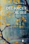 Dora Gil - del Hacer Al Ser