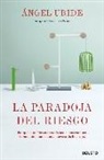 La paradoja del riesgo