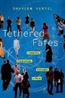 Shareen Hertel, Shareen (Associate Professor of Political Hertel, Hertel Shareen - Tethered Fates