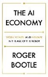 Roger Bootle, ROGER BOOTLE LTD - The AI Economy