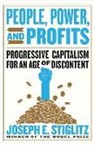 Joseph Stiglitz - People, Power, and Profits