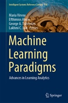 George A Tsihrintzis et al, Efthimio Alepis, Efthimios Alepis, Lakhmi C. Jain, George A. Tsihrintzis, Maria Virvou - Machine Learning Paradigms