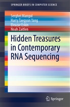 Eleazar Eskin, Serghe Mangul, Serghei Mangul, Harry Taegyu Yang, Harry Taegyun Yang, Noah Zaitlen - Hidden Treasures in Contemporary RNA Sequencing