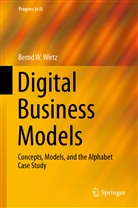 Bernd W Wirtz, Bernd W. Wirtz - Digital Business Models