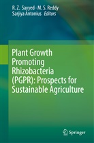 Sarjiya Antonius, M. S. Reddy, S Reddy, M S Reddy, R. Z. Sayyed - Plant Growth Promoting Rhizobacteria (PGPR): Prospects for Sustainable Agriculture