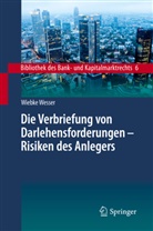 Wiebke Wesser - Die Verbriefung von Darlehensforderungen