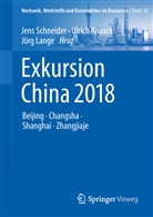 Ulric Knaack, Ulrich Knaack, Jörg Lange, Jen Schneider, Jens Schneider, Ulric Knaack... - Exkursion China 2018