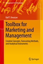 Ralf T Kreutzer, Ralf T. Kreutzer - Toolbox for Marketing and Management