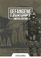 Aman Blanche, Amana Blanche, Leo Kopka, Stev Schild, Steve Schild - Gefangene der Zukunft