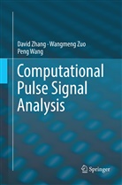 Peng Wang, Davi Zhang, David Zhang, Wangmen Zuo, Wangmeng Zuo - Computational Pulse Signal Analysis