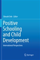 Sibnat Deb, Sibnath Deb - Positive Schooling and Child Development