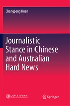 Changpeng Huan - Journalistic Stance in Chinese and Australian Hard News