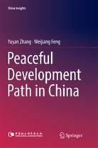 Weijiang Feng, Yuya Zhang, Yuyan Zhang - Peaceful Development Path in China