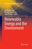 Md Rabiul Islam, Md. Rabiul Islam, Narutta Kumar Roy, Naruttam Kumar Roy, Saifur Rahman, Naruttam Kumar Roy - Renewable Energy and the Environment