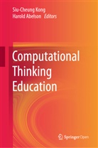 Abelson, Abelson, Harold Abelson, Siu-Cheun Kong, Siu-Cheung Kong - Computational Thinking Education