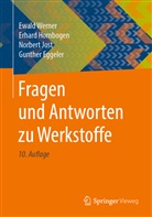 Gunther Eggeler, Erhar Hornbogen, Erhard Hornbogen, Norbert Jost, Norbert u a Jost, Ewal Werner... - Fragen und Antworten zu Werkstoffe