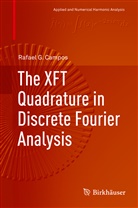 Rafael G Campos, Rafael G. Campos - The XFT Quadrature in Discrete Fourier Analysis