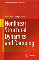 Jua Carlos Jauregui, Juan Carlos Jauregui, Juan Carlos Jauregui - Nonlinear Structural Dynamics and Damping