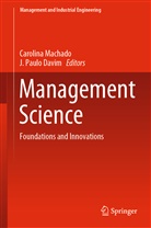 J. Paulo Davim, Carolin Machado, Carolina Machado, Paulo Davim, Paulo Davim - Management Science