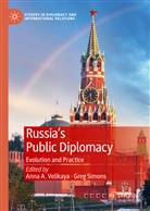 Ann A Velikaya, Anna A Velikaya, Simons, Simons, Greg Simons, Anna Velikaya... - Russia's Public Diplomacy