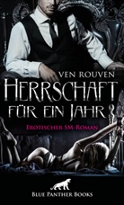 Ven Rouven, blue panther books, blue panther books - Herrschaft für ein Jahr | Erotischer SM-Roman