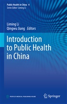 Jiang, Jiang, Qingwu Jiang, Limin Li, Liming Li - Introduction to Public Health in China