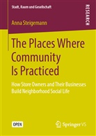 Anna Steigemann - The Places Where Community Is Practiced