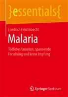 Friedrich Frischknecht, Friedrich (Prof. Dr.) Frischknecht - Malaria