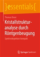 Thomas Oeser, Thomas (Dr.) Oeser - Kristallstrukturanalyse durch Röntgenbeugung