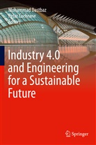 Cochrane, Cochrane, Peter Cochrane, Mohamma Dastbaz, Mohammad Dastbaz - Industry 4.0 and Engineering for a Sustainable Future