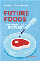 D. Julian McClements, David Julian McClements - Future Foods