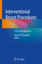 Cherie M. Kuzmiak, Cherie M. Kuzmiak, Cheri M Kuzmiak, Cherie M Kuzmiak - Interventional Breast Procedures