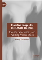 Jeremy Delamarter - Proactive Images for Pre-Service Teachers